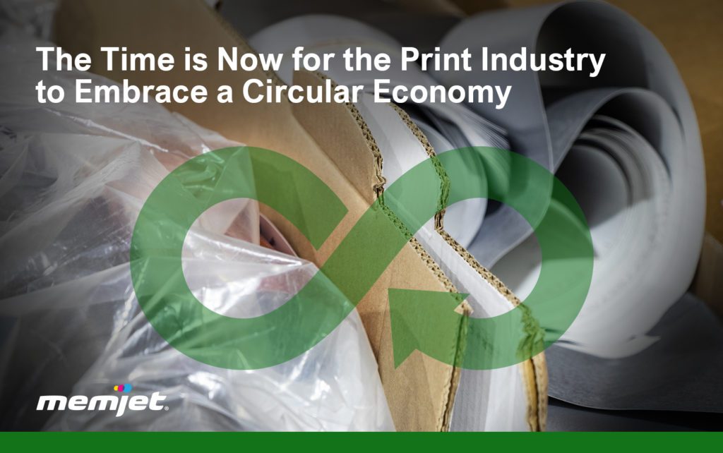 The time is now for the print industry to embrace a circular economy.