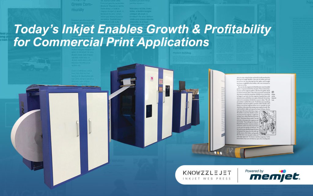 Inkjet stimulates growth in commercial print applications.