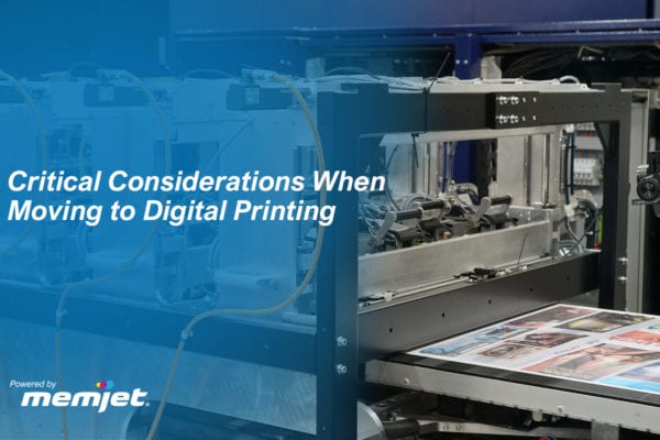 Critical considerations when moving to digital printing.