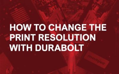 6. How to Change the Print Resolution with DuraBolt